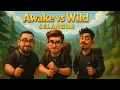 Download Lagu Awake VS Wild Series: Selangor