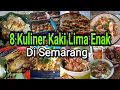 Download Lagu 8 KULINER MURAH , ENAK DI SEMARANG WAJIB DI COBA
