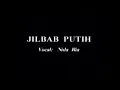 Download Lagu JILBAB PUTIH NIDARIA KARAOKE