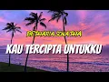 Download Lagu Kau Tercipta Untukku - Betharia Sonata || lirik lagu