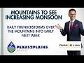 Extended Forecast Mountain storms with the monsoon occasional storms may move east