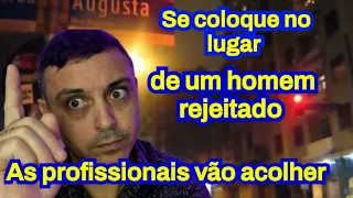 O que o cara sem beleza e sem dinheiro deve fazer? Ficar sozinho?