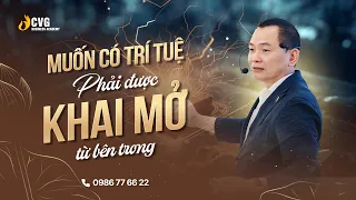 Xem để chuyển từ tích lũy kiến thức sang khai mở trí tuệ| Ngô Minh Tuấn