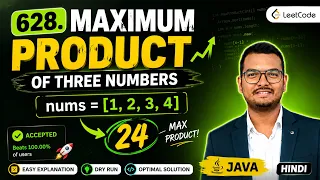 628 Maximum Product of Three Numbers LeetCode Solution in Java Easy Explanation Hindi