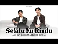 Download Lagu Azmi Alfi Syahr ft Adzando Davema - Selalu Kurindu ( Official Music Video )