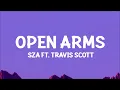 SZA - Open Arms (Lyric) ft. Travis Scott