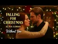 Without You - Alina Lohan Falling For Christmas Emotional Scene