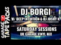 Lagu 🔴 DJ Borgi w/ Deep Intuition \u0026 DJ JoshyK | Saturday Sessions Live | UK Garage Vinyl Mix | 2026