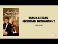 Maukah Kau Menikah Denganku? - Judika & Tiroy Sihotang (Lirik Lagu)