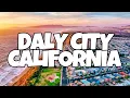 Best Things To Do in Daly City California