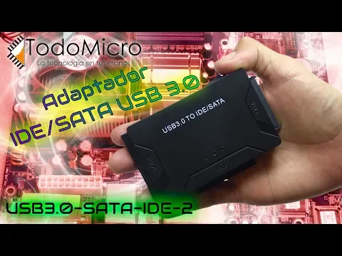 Download MP3 Adaptador USB 3.0 a SATA e IDE para discos de 2.5 y 3.5