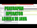 Materi Kelas 11 PENERAPAN OPERATOR LOGIKA DI JAVA