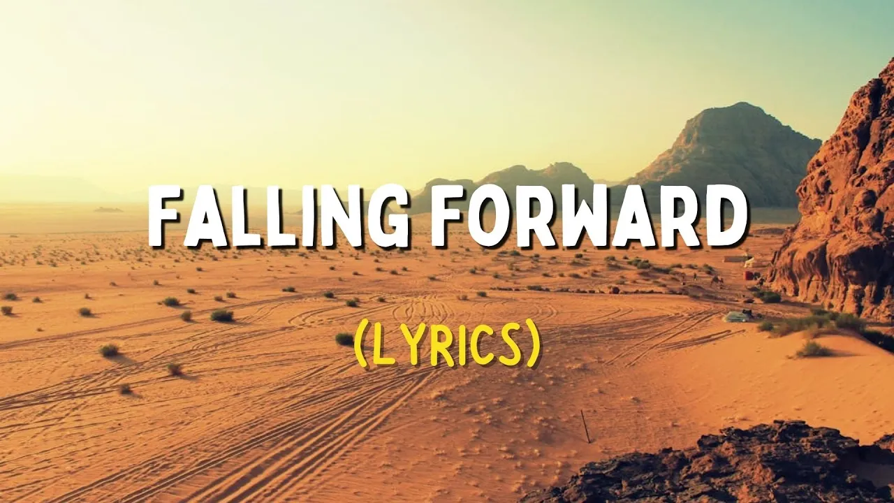 Falling Forward | English Love Song Lyrics Falling Forward | English Love Song Lyrics