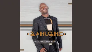 ngilamulele baba