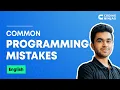 Common Programming Mistakes Coding Mistakes To Avoid Coding Tips Tricks Coding Ninjas