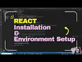 React Installation Environment Setup Step-by-Step Guide for Beginners 2025