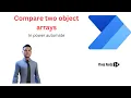 Power Automate Compare two object arrays l MS Flow ll Arrays l SharePoint