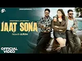 Lagu Jaat Sona (Official Video) | Sihag Muzik | UK Haryanvi | Sann Sarwang | Latest Haryanvi Song 2026