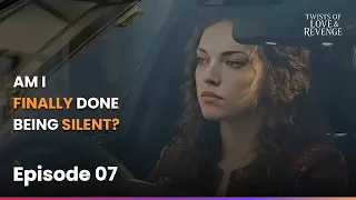 Ep 7 | Twists of Love & Revenge