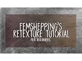 Femshepping s Fallout 4 Retexture Tutorial For Beginners