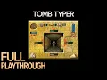 Tomb Typer - Full Playthrough