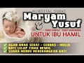 Download Lagu Surat Maryam dan Yusuf Untuk Ibu Hamil Agar Janin Sehat Cerdas Merdu Full Teks Arab Latin