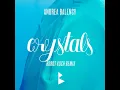 Crystals (Robot Koch Remix)