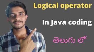 Logical Operators in java coding java coding in telugu 2022 Easy Learning Channel