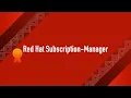 Red Hat Subscription-Manager