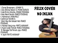 Download Lagu felix full album tanpa iklan