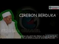 Download Lagu K.H.MAKHTUM HANNAN (Telah berpulang ke Rakhmatullah) Sesepuh Pondok Pesantren Babakan - Ciwaringin