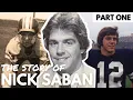 The Story of Nick Saban Part 1 - Nick Saban the Football Player