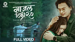 GAJAL TIKI 2.0 (Najar Lagla Haai) -  Santosh Sunar | Paul Shah | Malika Mahat | Music Video