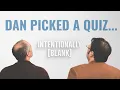 Lagu Why Did Dan Pick This Quiz...  - Intentionally Blank EP. 234