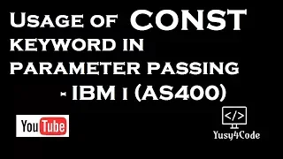 Parameter passing using ILE - Part 1 usage of CONST