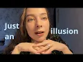 The world is an illusion
