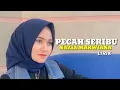 Download Lagu PECAH SERIBU - NAZIA MARWIANA [Lirik Lagu]