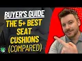 TOP 5 Best Seat Cushions Best Seat Cushion Reviews 2025