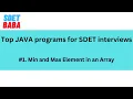 1 Java Program to find the Min and Max element in an Array