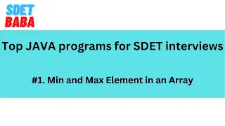 1 Java Program to find the Min and Max element in an Array