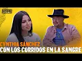 CYNTHIA SANCHEZ tiene LOS CORRIDOS en el ADN Pepe s Office