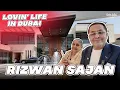 Lagu Lovin' Life in Dubai With Rizwan Sajan At His Emirates Hills Home