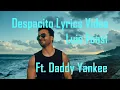 Download Lagu Despacito | Lyrics Video | Luis Fonsi ft. Daddy Yankee