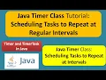 Java Timer Class Tutorial Scheduling Tasks to Repeat at Regular Intervals Timer and TimerTask