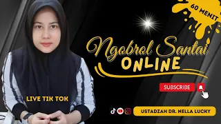 π€ Ngobrol Santai Bersama Ustadzah Dr Nella Lucky | Live Tiktok