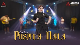 Puspita Nala - Esa Risty (Official Live Music) Tiada yang lebih indah, tiada yang lebih rindu