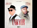 Lagu Lawyer  John Chiti ft Ephraim ( Official Audio)