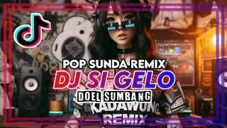 dj si gelo doel sumbang remix 