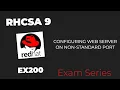 10 RHCSA9 EX200 Exam Configuring web server on custom port