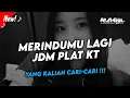Download Lagu DJ MERINDUMU LAGI JDM PLAT KT